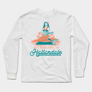 Get Your Tail To Hallandale Long Sleeve T-Shirt